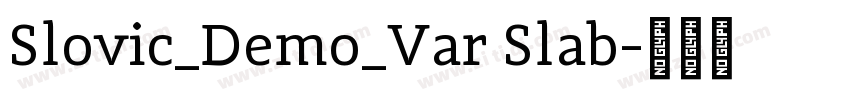 Slovic_Demo_Var Slab字体转换